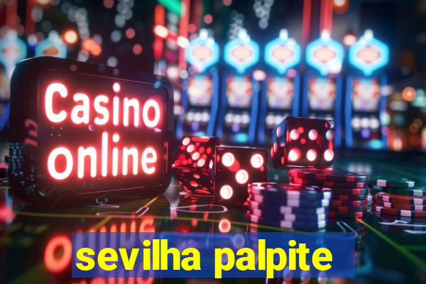 sevilha palpite